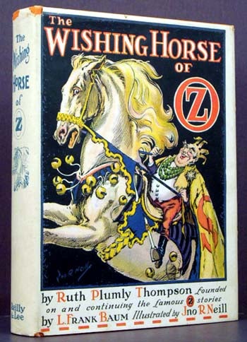 Item #3245 The Wishing Horse of Oz. Ruth Plumly Thompson.