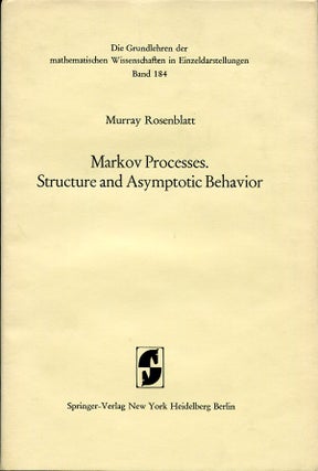 Item #3253 Markov Processes: Structure and Asymptotic Behavior. Murray Rosenblatt
