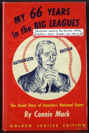 Item #3515 My 66 Years in the Big Leagues: The Great Story of America's National Game. Connie Mack