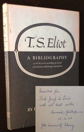 Item #3761 T.S. Eliot: A Bibliography. Donald Gallup