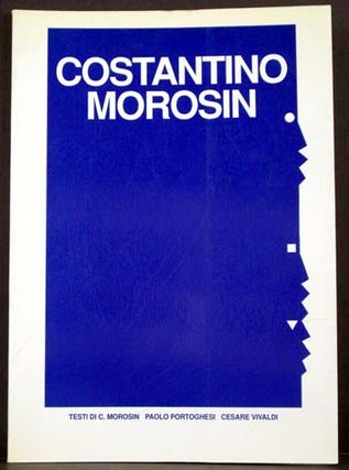 Item #3984 Constantino Morosin. C. Morosin. Paolo Portoghesi, Cesare Vivaldi