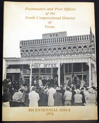 Item #4473 Postmasters and Post Offices of the Tenth Congressional District of Texas. J J. "Jake"...
