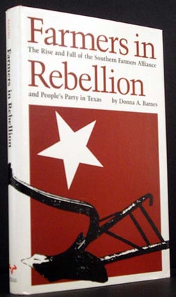 Item #4540 Farmers in Rebellion: The Rise and Fall of the Southern Farmers Allianceand People's...
