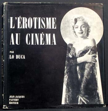 Item #4603 L'Erotisme Au Cinema. Lo Duca.