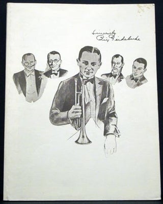 Item #4694 Bix Beiderbecke: An Appreciation. Chip Deffaa