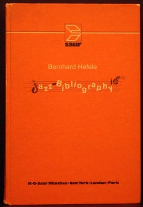 Item #5008 Jazz Bibliography. Bernhard Hefele