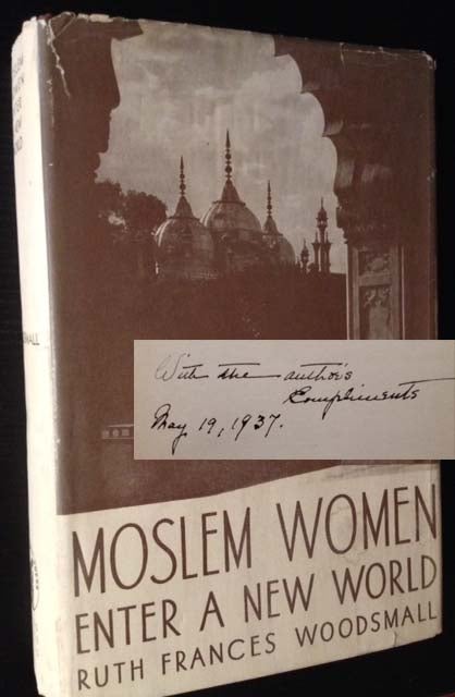 Item #5112 Moslem Women Enter a New World. Ruth Frances Woodsmall.
