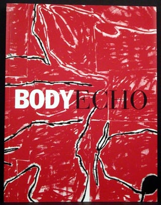 Item #5156 The Body Echo Project 1988-2005. Hugh O'Donnell