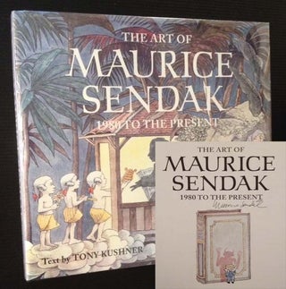 Item #5367 The Art of Maurice Sendak: 1980 to the Present. Tony Kushner