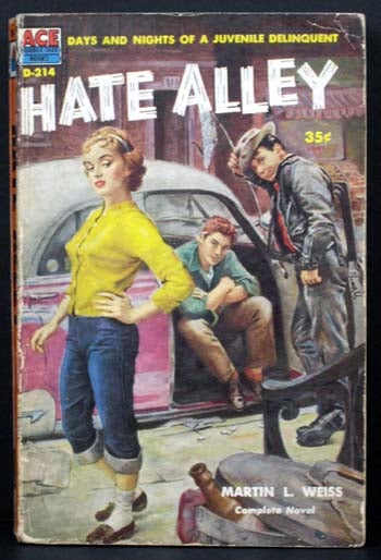 Item #5434 Hate Alley. Martin L. Weiss.