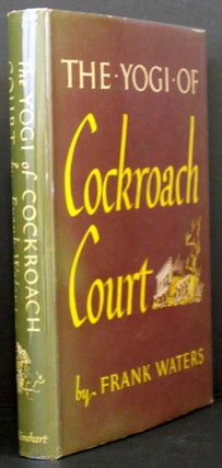 Item #5652 The Yogi of Cockroach Court. Frank Waters