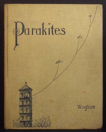 Item #5863 Parakites: A Treatise on the Making and Flying of Tailless Kites for Scientific Purposes and for Recreation. Gilbert Totten Woglom.