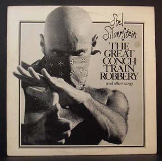 Item #6088 The Great Conch Train Robbery and Other Songs (LP Record). Shel Silverstein