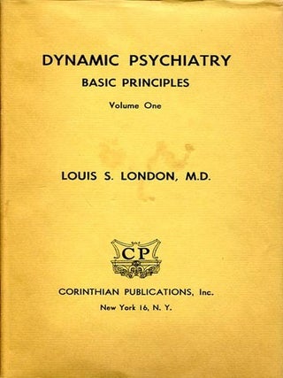 Item #6550 Dynamic Psychiatry (3 Vols.). M. D Louis S. London