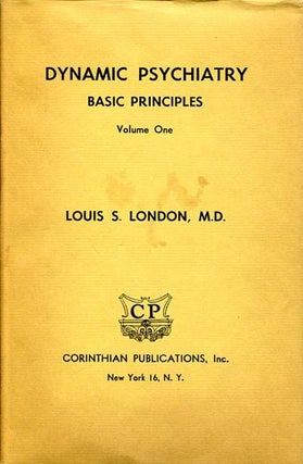 Item #6550 Dynamic Psychiatry (3 Vols.). M. D. Louis S. London
