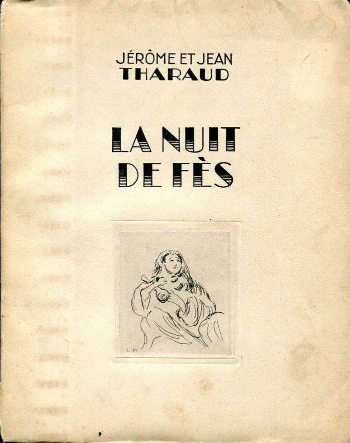 Item #6686 La Nuit De Fes. Jerome et Jean Tharaud.