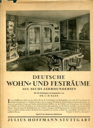 Item #6701 Deutsche Wohn Und Festraume: Aus Sechs Jahrhunderten. R. C. H. Baer