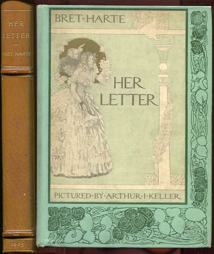 Item #7253 Her Letter: His Answer & Her Last Letter. Bret Harte.