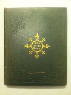 Item #7267 The Open Timber Roofs of the Middle Ages. Raphael, J. Arthur Brandon.