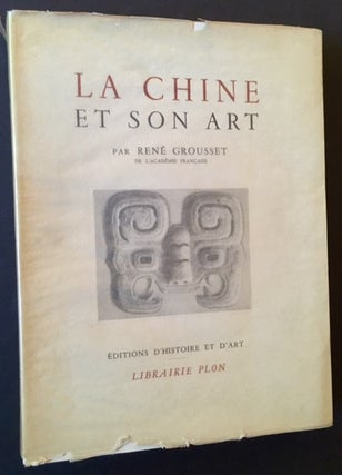 Item #8679 La Chine et Son Art. Rene Grousset