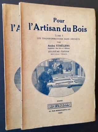 Item #8700 Pour L'Artisan Du Bois (2 Vols.). Andre Sthegens
