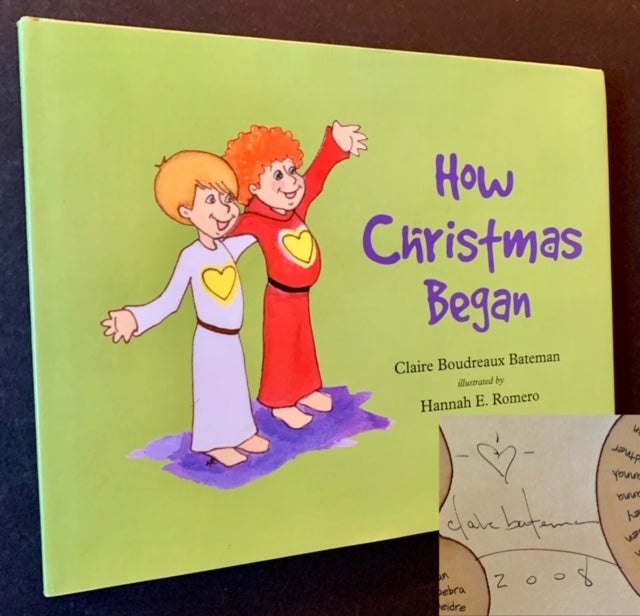Item #8915 How Christmas Began. Claire Boudreaux Bateman.