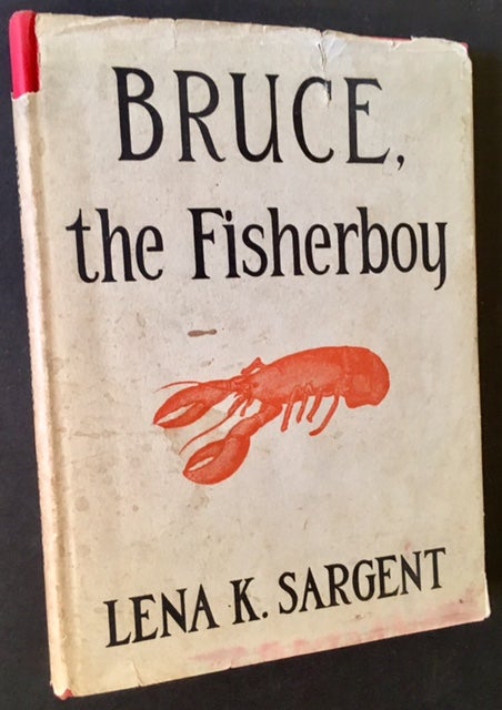 Item #8932 Bruce the Fisherboy. Lena K. Sargent.