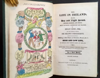 Item #9211 Real Life in Ireland or, the Day and Night Scenes, Rovings, Rambles, and Spress,...