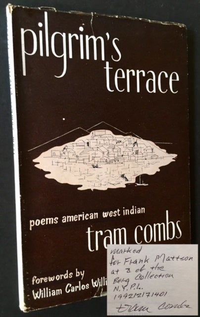 Item #9216 Pilgrim's Terrace: Poems American West Indian. Tram Combs.