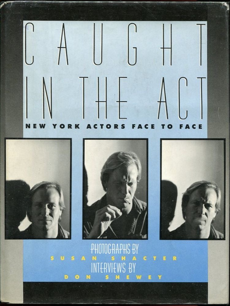 Item #9352 Caught in the Act: New York Actors Face to Face (Review Copy).