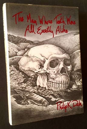 Item #9378 The Man Whose Teeth Were All Exactly Alike. Philip K. Dick