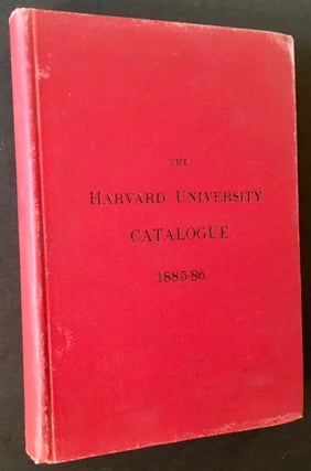 Item #9408 The Harvard University Catalogue 1885-1886