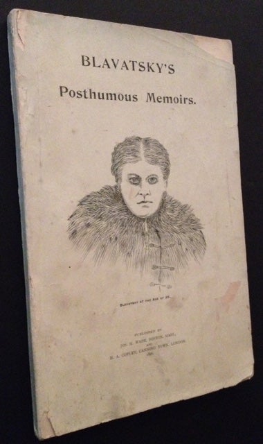 Item #9745 Posthumous Memoirs of Helena Petrovna Blavatsky.