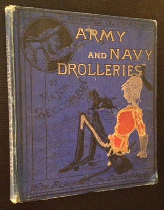 Item #9926 Army and Navy Drolleries. Major Seccombe